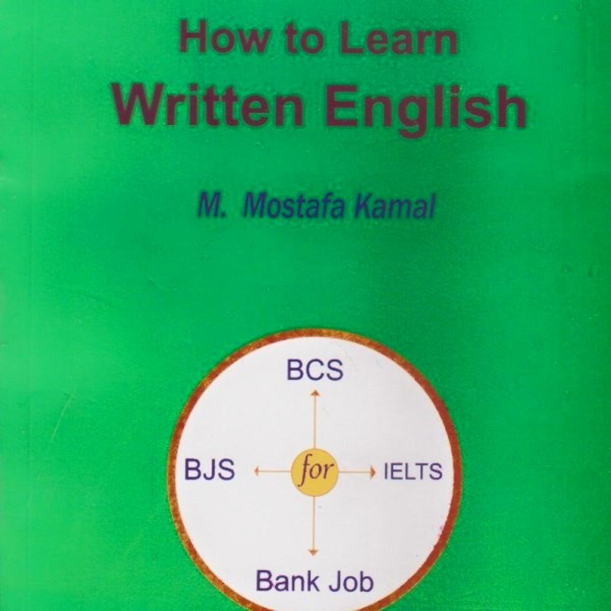How to Learn Written English by Mostafa Kamal