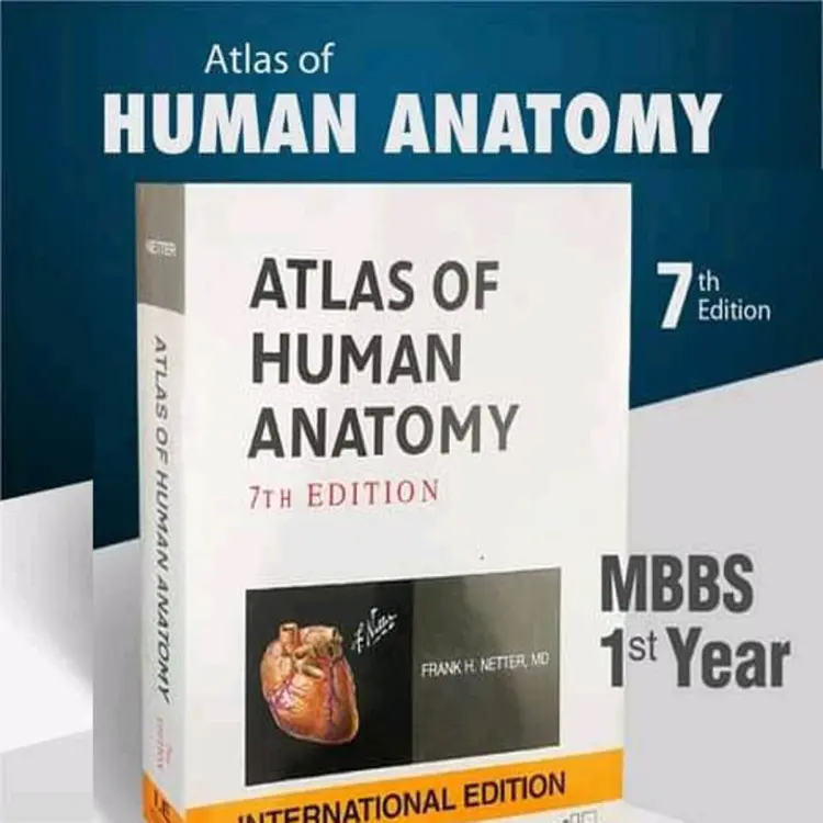 Atlas of Human Anatomy by Frank H. Netter