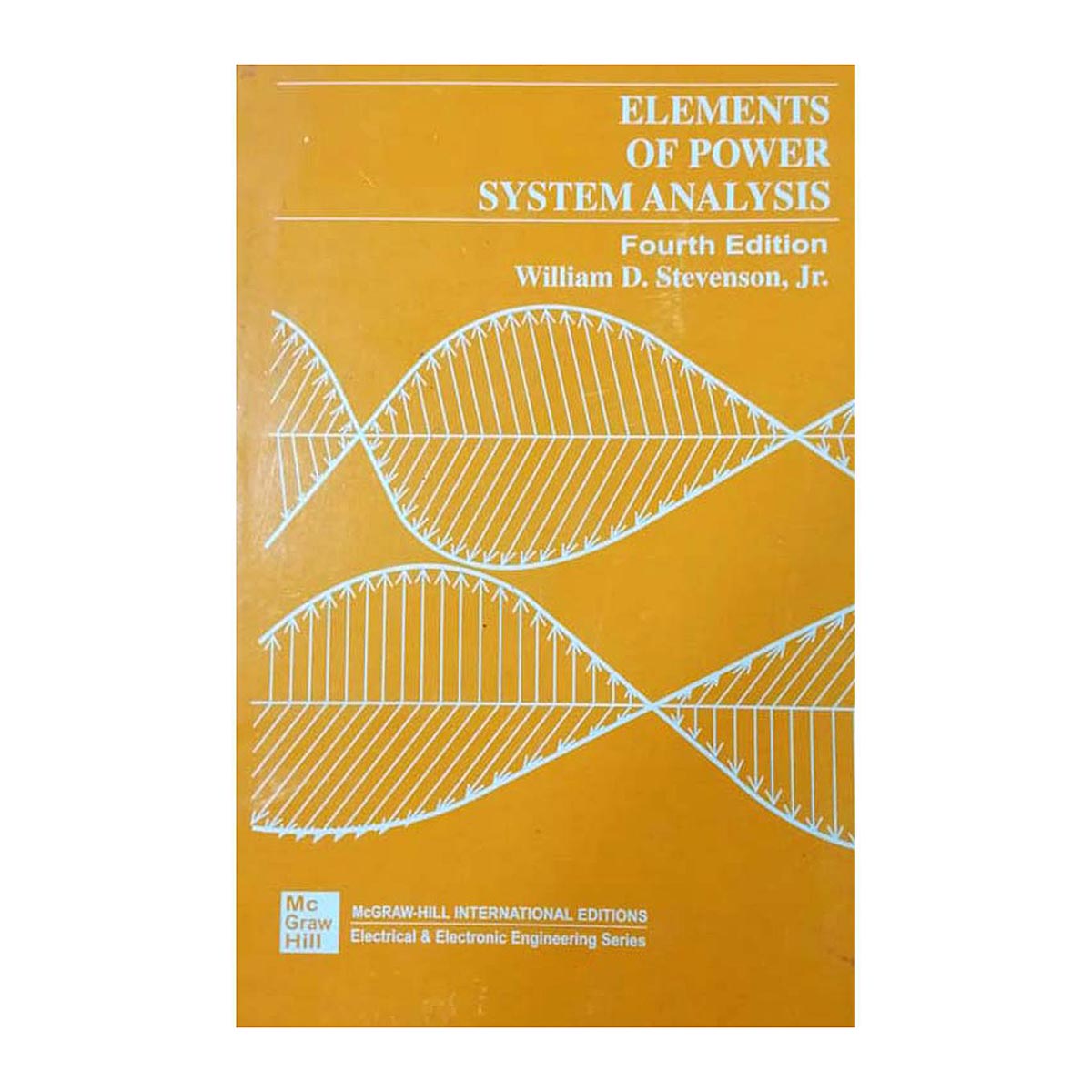 Elements of Power System Analysis by William D. Stevenson